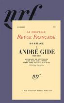 Couverture du livre « Hommage à André Gide ; 1869-1951 ; hommages de l'étranger Gide dans les lettres ; André Gide tel que je l'ai lu » de Gide Andre aux éditions Gallimard