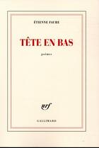 Couverture du livre « Tête en bas » de Etienne Faure aux éditions Gallimard