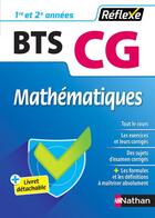 Couverture du livre « Mémos réflexes t.67 ; BTS CG ; mathématiques ; 1re /2e années (édition 2017) » de Jean-Luc Dianoux aux éditions Nathan