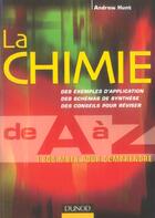 Couverture du livre « La chimie de a a z - 1200 definitions » de Andrew Hunt aux éditions Dunod