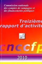 Couverture du livre « Commission nationale des comptes de campagne et des financements politiques 2010 » de  aux éditions Documentation Francaise