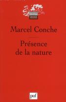 Couverture du livre « Présence de la nature » de Marcel Conche aux éditions Puf