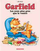 Couverture du livre « Garfield Tome 3 : les yeux plus gros que le ventre » de Jim Davis aux éditions Dargaud