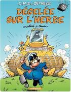 Couverture du livre « C.R.S = détresse Tome 10 : dégelée sur l'herbe ! » de Achde et Raoul Cauvin aux éditions Dargaud