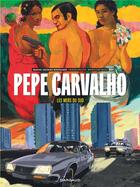 Couverture du livre « Pepe Carvalho Tome 3 : les mers du Sud » de Hernan Migoya et Bartolome Segui aux éditions Dargaud