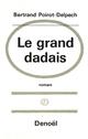 Couverture du livre « Le grand dadais » de Poirot-Delpech B. aux éditions Denoel