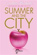 Couverture du livre « Summer and the city t.2 » de Candace Bushnell aux éditions Albin Michel