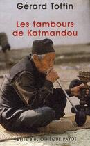 Couverture du livre « Les tambours de Katmandou » de Gerard Toffin aux éditions Payot