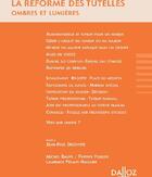Couverture du livre « La réforme des tutelles ; ombres et lumières » de Bauer/Fossier aux éditions Dalloz