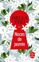 Couverture du livre « Noces de jasmin » de Hella Feki aux éditions Le Livre De Poche