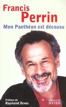 Couverture du livre « Mon pantheon est decousu » de Perrin/Devos aux éditions Rocher