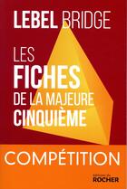 Couverture du livre « Les fiches de la majeure cinquième ; compétition » de Michel Lebel aux éditions Rocher