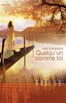 Couverture du livre « Quelqu'un comme toi » de Kay Stockham aux éditions Harlequin