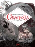 Couverture du livre « Carambolla Tome 1 : sang noir » de Barbara Baraldi aux éditions Soleil