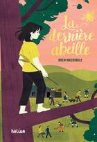 Couverture du livre « La dernière abeille » de Bren Macdibble aux éditions Helium