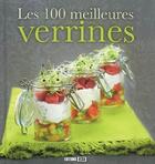 Couverture du livre « Les 100 meilleures verrines » de Brozinska Anastas. aux éditions Editions Esi