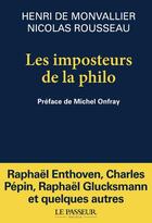 Couverture du livre « Les imposteurs de la philo » de Nicolas Rousseau et Henri De Monvallier aux éditions Le Passeur