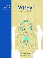 Couverture du livre « Vas-y ! » de Lucie Labbouz aux éditions Caraibeditions