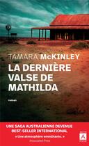 Couverture du livre « La dernière valse de Mathilda » de Tamara Mckinley aux éditions Archipoche