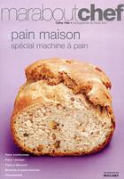 Couverture du livre « Pain maison ; spécial machine à pain » de Ytack-C aux éditions Marabout