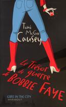 Couverture du livre « Le trésor de guerre de Bobbie Faye » de Toni Mc Gee Causey aux éditions Marabout