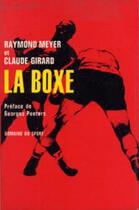 Couverture du livre « La boxe » de Meyer Raymond aux éditions Table Ronde