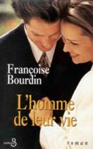 Couverture du livre « L'homme de leur vie » de Francoise Bourdin aux éditions Belfond