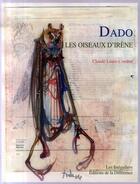 Couverture du livre « Dado, les oiseaux d'Irène » de Louis-Combet aux éditions La Difference