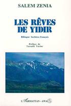 Couverture du livre « Les rêves de Yidir » de Salem Zenia aux éditions L'harmattan
