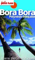 Couverture du livre « Country guide : Bora Bora (édition 2012) » de Collectif Petit Fute aux éditions Le Petit Fute