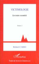 Couverture du livre « Victimologie - les textes essentiels - volume 2 » de Robert Cario aux éditions L'harmattan