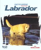 Couverture du livre « Encyclopedie Du Labrador » de Dominique Grandjean aux éditions Aniwa