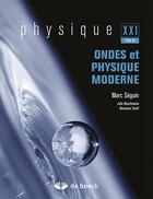 Couverture du livre « Physique XXI t.C ; ondes et physique moderne » de Marc Seguin aux éditions De Boeck Superieur