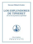 Couverture du livre « Los esplendores de Tipheret » de Omraam Mikhael Aivanhov aux éditions Prosveta