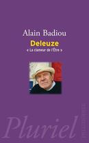 Couverture du livre « Deleuze » de Badiou-A. aux éditions Pluriel