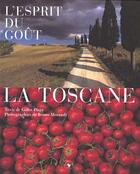 Couverture du livre « La toscane - l'esprit du gout » de Plazy/Morandi aux éditions Flammarion