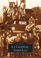 Couverture du livre « La Chapelle-Saint-Luc » de Yann Harlaut et Roger Donon aux éditions Editions Sutton