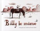 Couverture du livre « Billy le môme » de Ronan Badel et Francoise De Guibert aux éditions Thierry Magnier