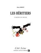 Couverture du livre « Héritiers » de Alain Krief aux éditions Art Et Comedie