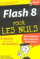 Couverture du livre « Flash 8 pour les nuls » de Gurdy Leete et Ellen Finkelstein aux éditions First