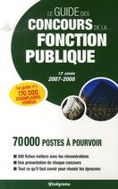 Couverture du livre « Le guide des concours de la fonction publique (édition 2007-2008) » de  aux éditions Studyrama