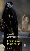 Couverture du livre « L'esclave islandaise t.2 » de Steinunn Johannesdottir aux éditions Gaia