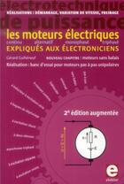 Couverture du livre « Les moteurs électriques expliqués aux électroniciens (2e édition) » de Gerard Guiheneuf aux éditions Publitronic Elektor