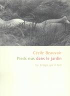 Couverture du livre « Pieds nus dans le jardin » de Cecile Beauvoir aux éditions Le Temps Qu'il Fait