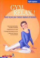 Couverture du livre « Gym relax ! » de Brigitte Engammare aux éditions Ellebore