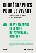 Couverture du livre « Choregraphies pour le vivant » de Maynard aux éditions Memoire D'encrier