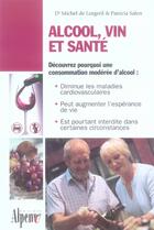 Couverture du livre « Alcool, vin et sante » de Lorgeril/Salen aux éditions Alpen