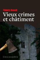 Couverture du livre « Vieux crimes et châtiment » de Benoit Thierry aux éditions Cairn