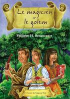 Couverture du livre « Le magicien et le Golem » de Philippe Besancenet aux éditions Artalys