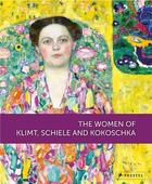 Couverture du livre « The women of Klimt, Schiele and Kokoschka » de Agnes Husslein-Arco aux éditions Prestel